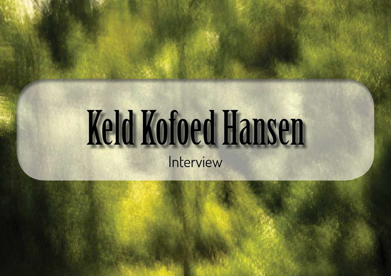 Keld Kofoed Hansen Interview